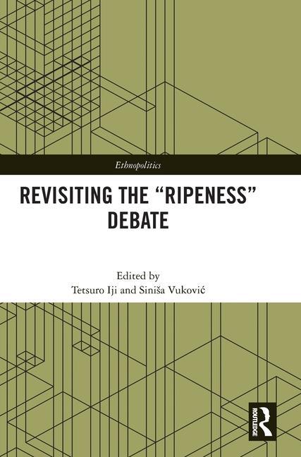 Knjiga Revisiting the "Ripeness" Debate Tetsuro Iji