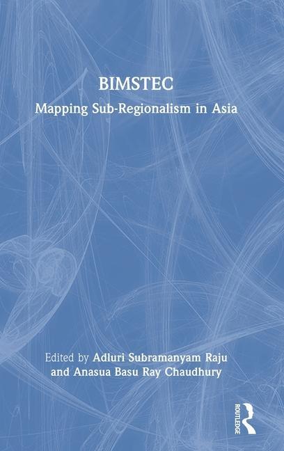 Knjiga BIMSTEC Anasua Basu Ray Chaudhury