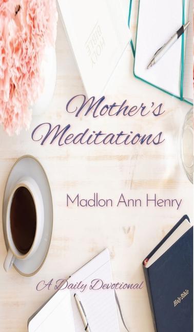 Knjiga Mother's Meditations Madlon Ann Henry