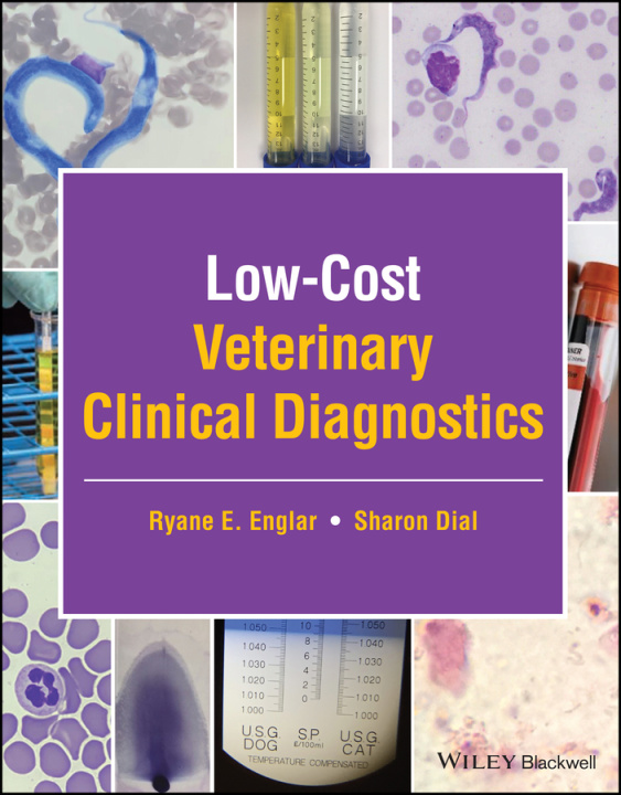 Könyv Low-Cost Veterinary Clinical Diagnostics Sharon Dial