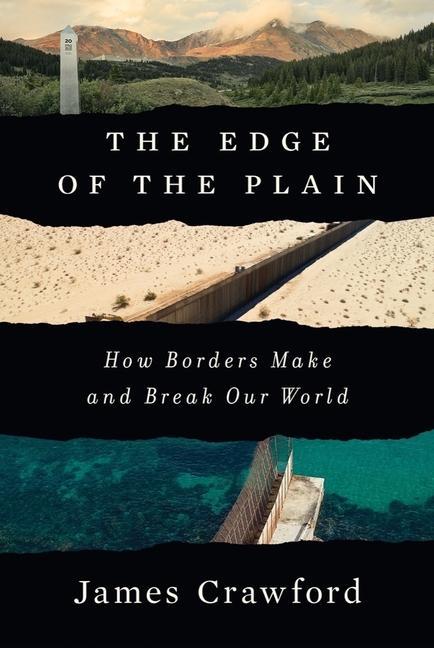 Carte Edge of the Plain - How Borders Make and Break Our World 