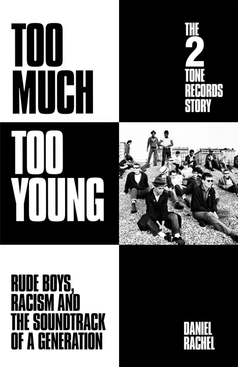 Buch TOO MUCH TOO YOUNG THE 2 TONE RECORDS ST 