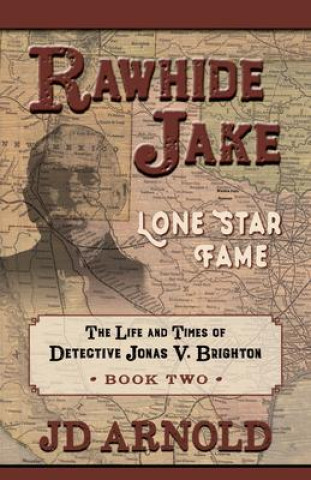 Kniha Rawhide Jake: Lone Star Fame 