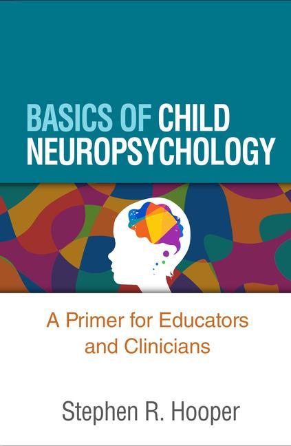 Книга Basics of Child Neuropsychology George W. Hynd