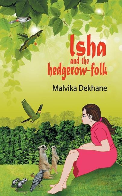 Knjiga Isha and the Hedgerow-Folk Malvika Dekhane