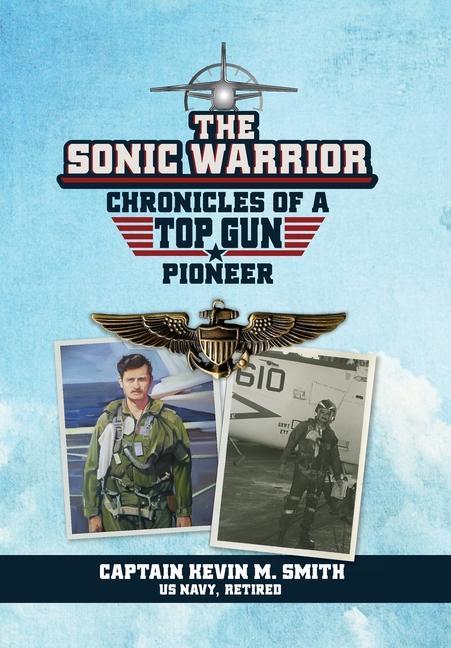 Knjiga Sonic Warrior Captain Kevin M. Smith