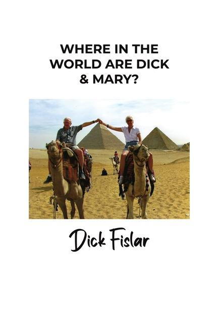 Kniha Where in the World Are Dick & Mary? 