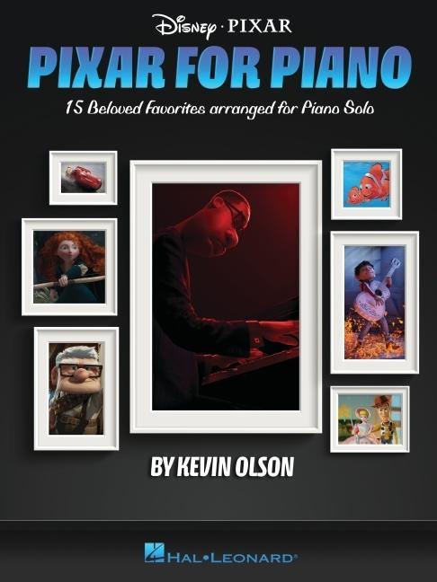 Könyv Pixar for Piano: 15 Beloved Favorites Arranged for Piano Solo by Kevin Olson 