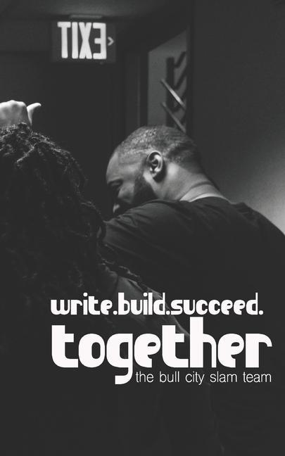 Kniha Write. Build. Succeed. Together Bull City Slam Team