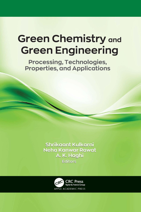Книга Green Chemistry and Green Engineering A. K. Haghi