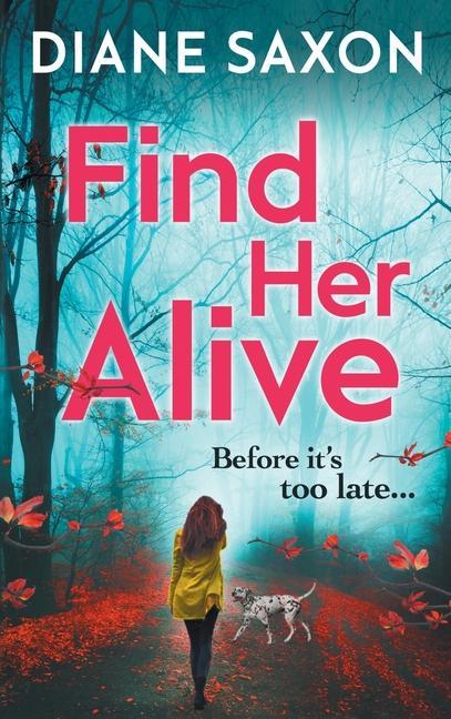Buch Find Her Alive Diane Saxon