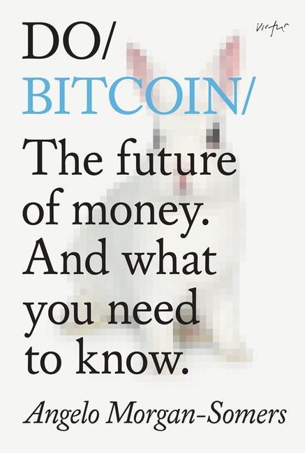 Knjiga Do Bitcoin Angelo Morgan-Somers
