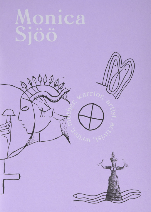 Kniha Monica Sjoo: artist, activist, writer, mother, warrior 
