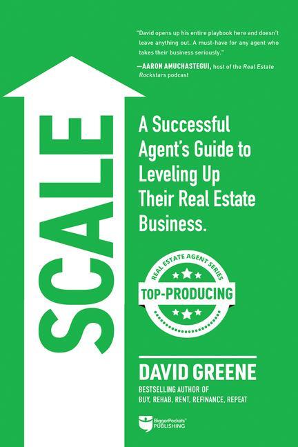 Kniha Scale: A Successful Agent's Guide to Leveling Up a Real Estate Business 