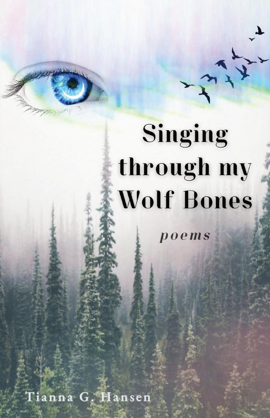 Livre Singing through my Wolf Bones 