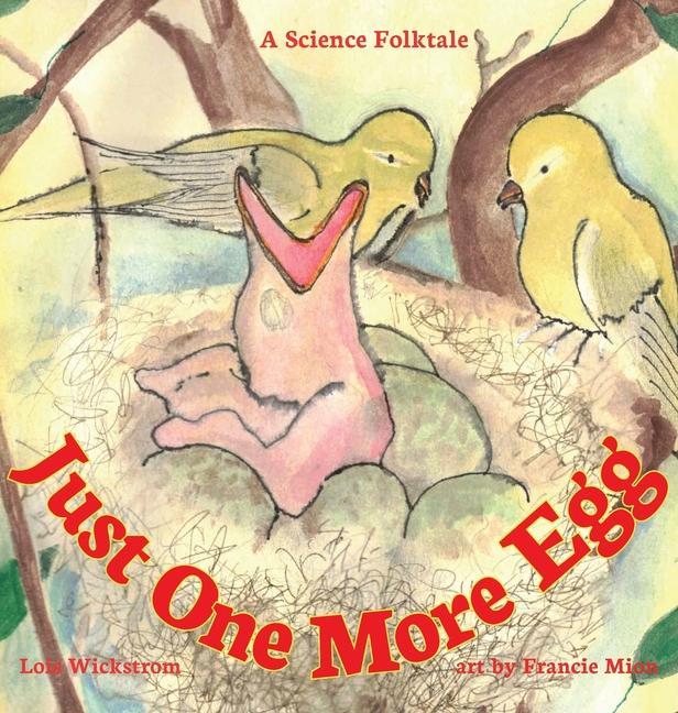 Kniha Just One More Egg Lois Wickstrom