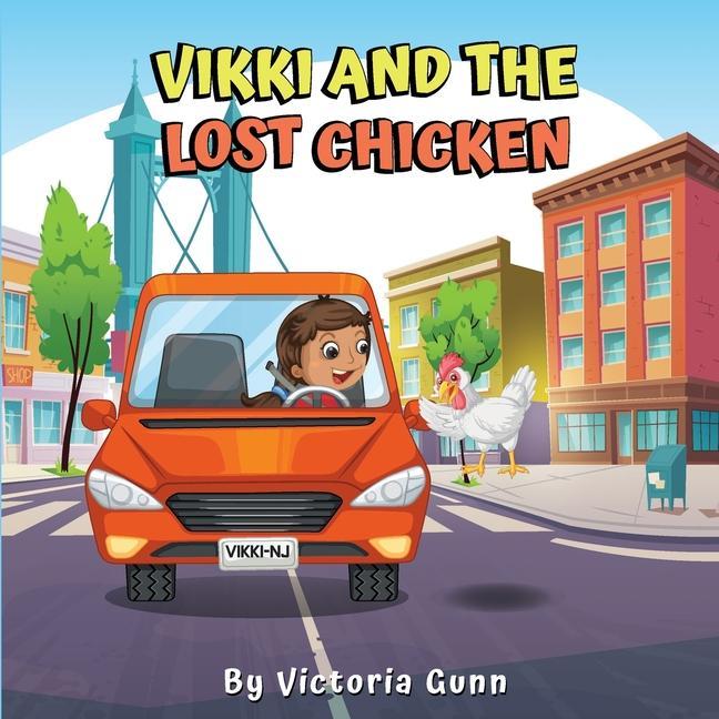 Knjiga Vikki And The Lost Chicken Victoria Gunn