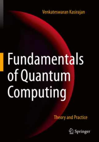 Könyv Fundamentals of Quantum Computing Venkateswaran Kasirajan