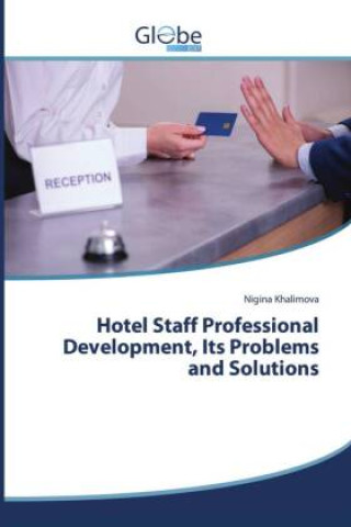 Kniha Hotel Staff Professional Development, Its Problems and Solutions 