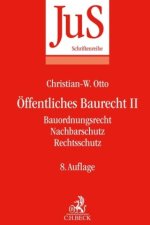 Könyv Öffentliches Baurecht II: Bauordnungsrecht, Nachbarschutz, Rechtsschutz Klaus Finkelnburg