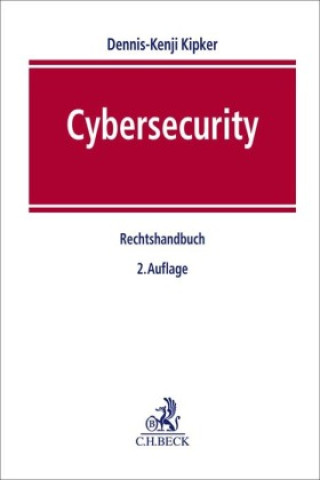 Könyv Cybersecurity Dennis-Kenji Kipker