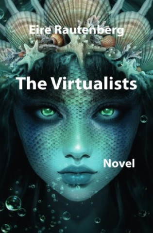Knjiga The Virtualists Eire Rautenberg