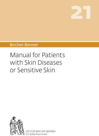 Kniha Bircher-Benner 21 Manual for Patients with Skin Diseases or Sensitive Skin Andres Bircher