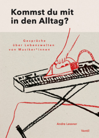 Kniha Kommst du mit in den Alltag? Andre Lessner