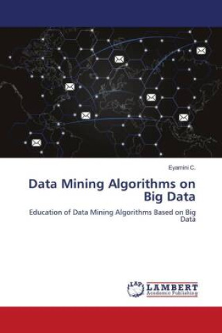 Knjiga Data Mining Algorithms on Big Data Eyamini C.