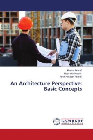 Knjiga An Architecture Perspective: Basic Concepts Hossein Gholami
