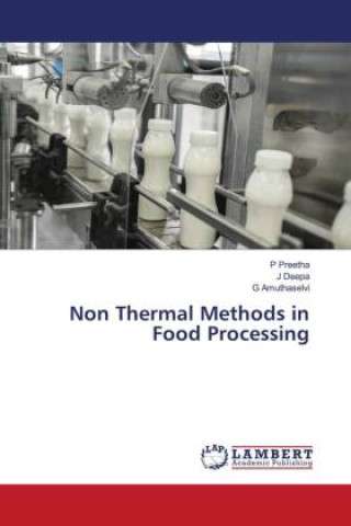 Knjiga Non Thermal Methods in Food Processing J. Deepa