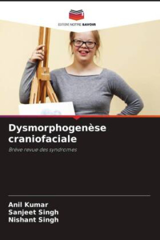 Knjiga Dysmorphogen?se craniofaciale Sanjeet Singh
