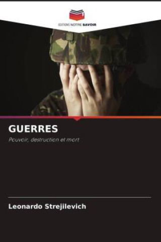 Knjiga GUERRES Leonardo Strejilevich