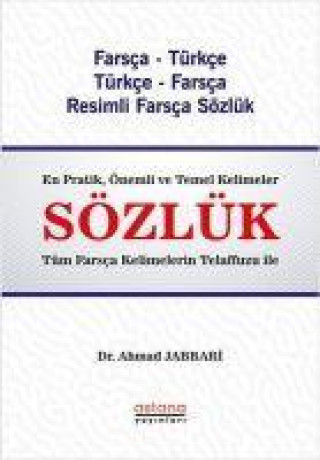 Kniha Farsca - Türkce Türkce - Farsca Resimli Sözlük 