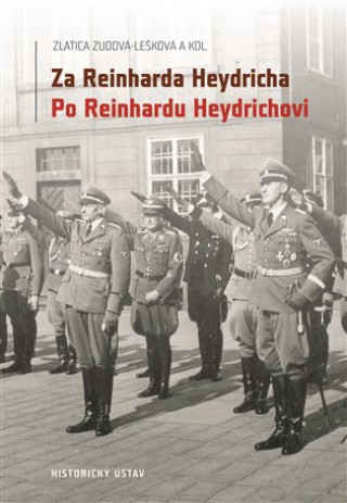 Könyv Za Reinharda Heydricha / Po Reinhardu Heydrichovi Zlatica Zudová-Lešková