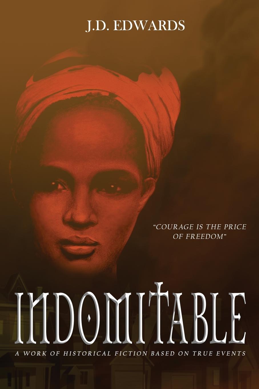 Knjiga Indomitable J. D. Edwards