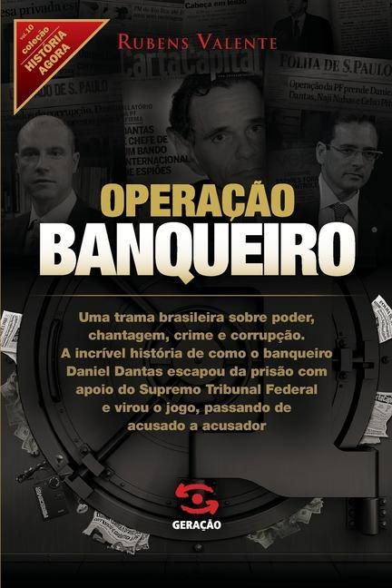 Carte Operacao banqueiro (Colecao Historia Agora - Vol 10) 