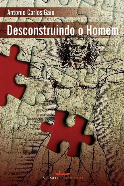 Buch Desconstruindo o homem Antonio Carlos Gaio