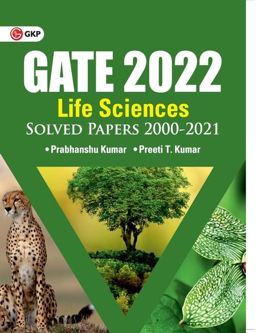 Βιβλίο GATE 2022 Life sciences - Solved Papers 2000-2021 by Dr. Prabhanshu Kumar, Er. Preeti T. Kumar 