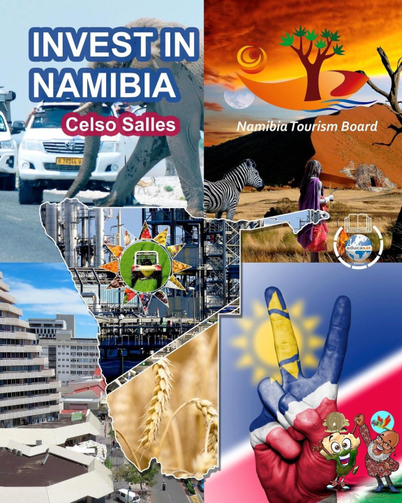 Knjiga INVEST IN NAMIBIA - Visit Namibia - Celso Salles Celso Salles