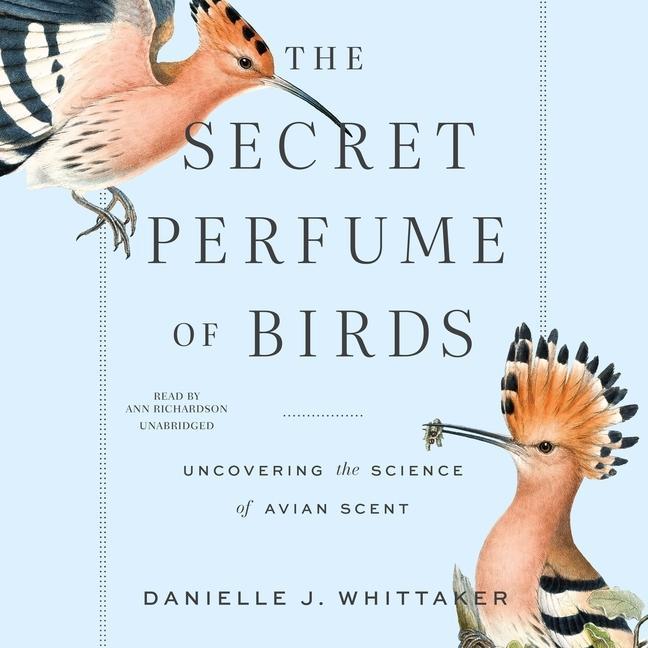 Digital The Secret Perfume of Birds: Uncovering the Science of Avian Scent 