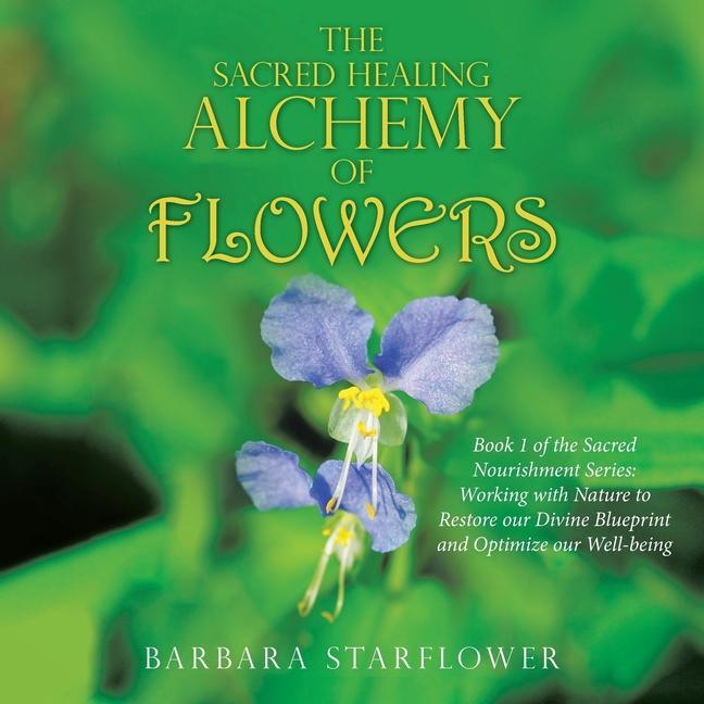 Carte Sacred Healing Alchemy of Flowers 