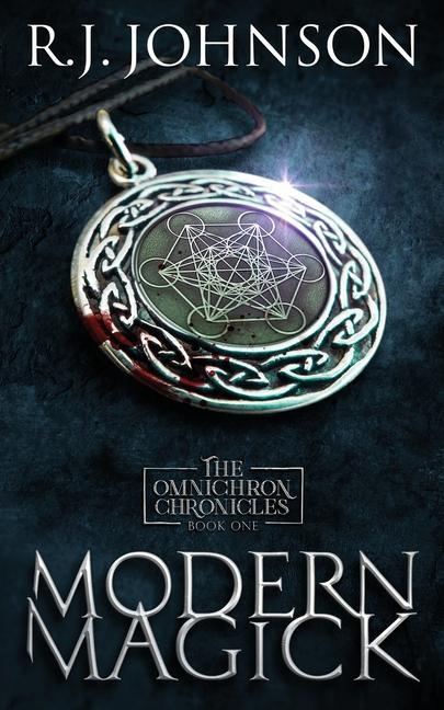 Book Modern Magick - Book One of the Omnichron Chronicles 