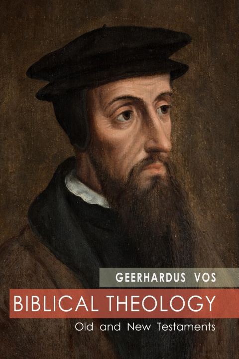 Knjiga Biblical Theology Geerhardus Vos