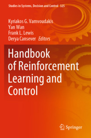 Könyv Handbook of Reinforcement Learning and Control Kyriakos G. Vamvoudakis