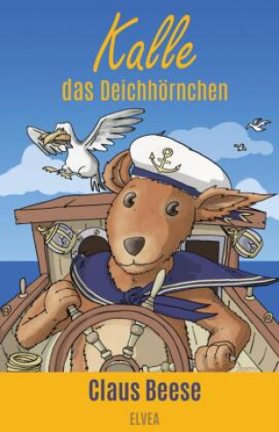 Kniha Kalle das Deichhörnchen Claus Beese