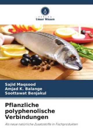 Buch Pflanzliche polyphenolische Verbindungen Amjad K. Balange