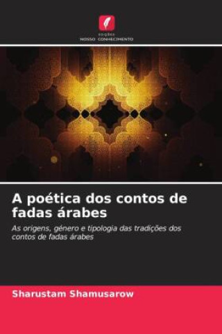 Knjiga A poética dos contos de fadas árabes Sharustam Shamusarow