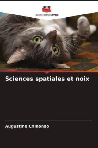 Könyv Sciences spatiales et noix Augustine Chinonso