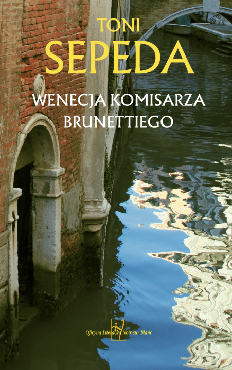 Книга Wenecja komisarza Brunettiego Toni Sepeda